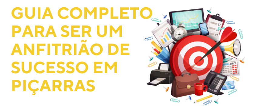 Guia Completo para Ser um Anfitrião de Sucesso em Piçarras